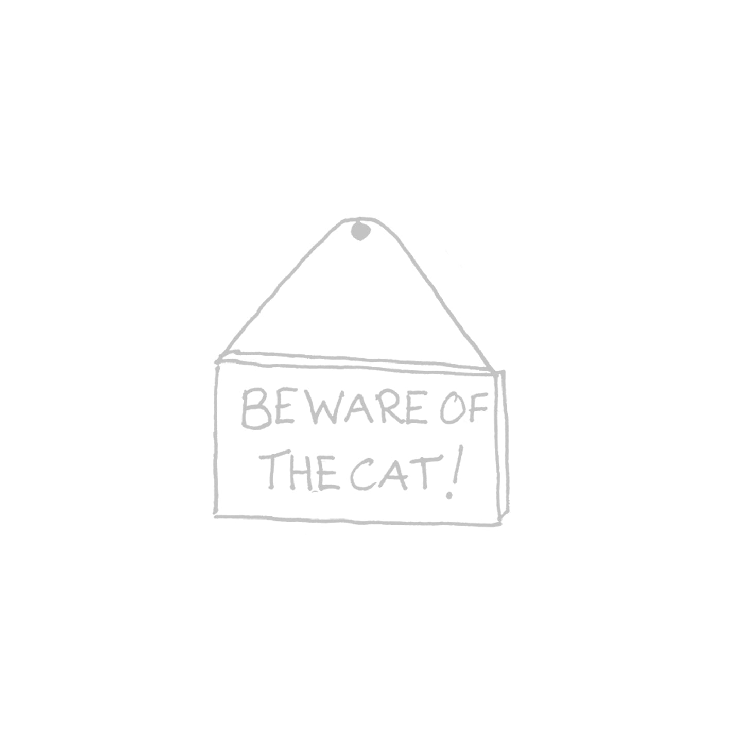 Illustration: Beware of the Cat Sign